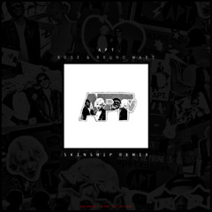 APT - ROSE & Bruno Mars (SKINSHIP REMIX)