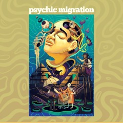 PsychicMigration - children of the tide