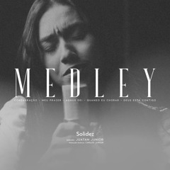 Medley Consagração - Deise Teixeira & Philipe Teixeira / SolidezBr