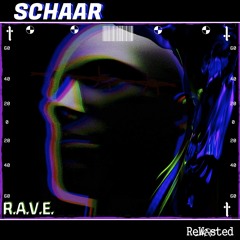 SCHAAR - R.A.V.E. (Original Mix)