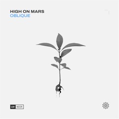 High On Mars - Oblique (Extended Version)[UV Noir]