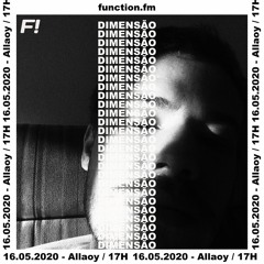 Allaoy | DIMENSAO @functionfm
