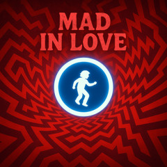 Mad in Love (DnB Mix)