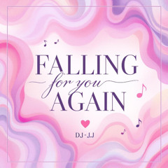 Falling for You Again