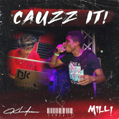 DJ Khadeem & MC Milli Presents Cauzz It!