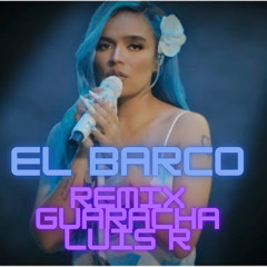 karol G - El Barco - Luis R Remix Guaracha