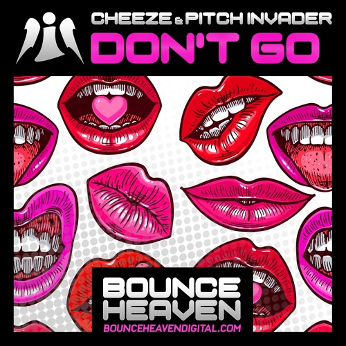 Cheeze & Pitch Invader - Don't Go