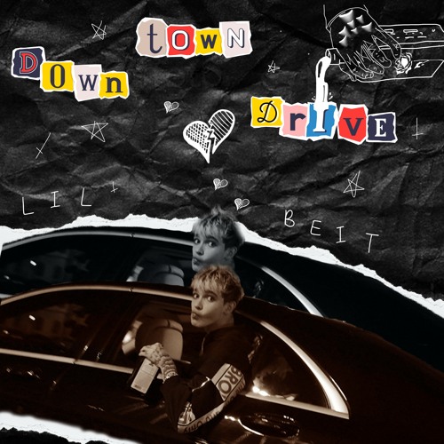 Downtown Drive by Lil Beit
