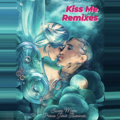 Kiss Me (Disc Track Ted Remix)