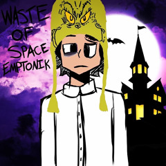 Waste Of Space (Prod By.Puhf)