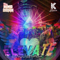 You ELEVATE Me - DJ Mix - KILONOVA Recorded Live @ The Wind Down, Lodge Stage