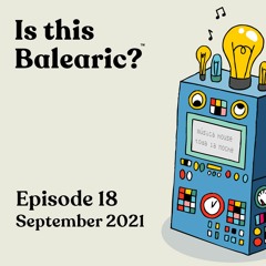 Is This Balearic? - September 2021