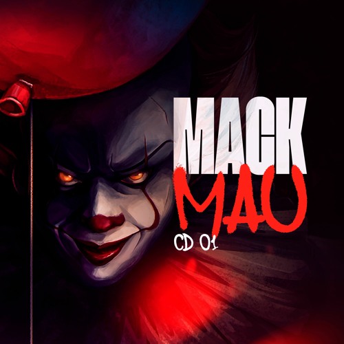MACK MAU Cd - 01, Mc's Smith, Gordinho Do Catarina, Mininin