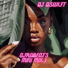 Afrobeats Mini Mix 1