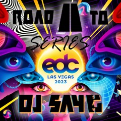 Road to Series: EDC 2023 (Dubstep, Basshouse, Trap, Midtemps)