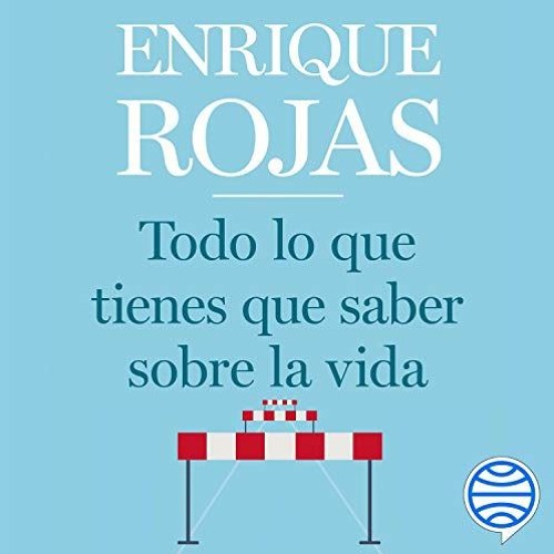 Stream Todo Lo Que Tienes Que Saber Sobre La Vida Audiolibro Gratis рџћ