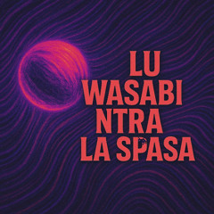 lu wasabi ntra la spasa