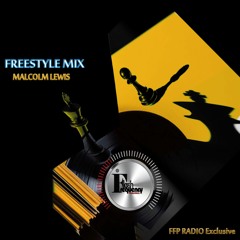 Freestyle Mix - Malcolm Lewis