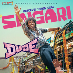 Singari (From "Dude")