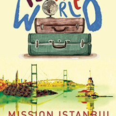 [View] EBOOK 💓 Yusuf Around the World: Mission Istanbul by  Yusuf Kerem Sahin &  Mus
