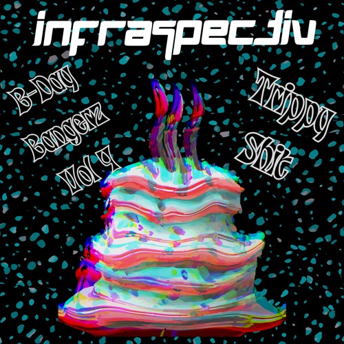 B - Day Bangerz Vol. 4 - Trippy Shit