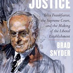 View [KINDLE PDF EBOOK EPUB] Democratic Justice: Felix Frankfurter, the Supreme Court, and the Makin