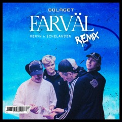 Bolaget - Farväl (RENYN & SCHELANDER Remix)