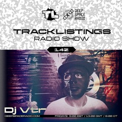 Tracklistings Radio Show #142 (2023.08.07) : Dj Vtr (After-hours) @ Deep Space Radio
