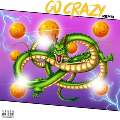 Go Crazy [Remix]