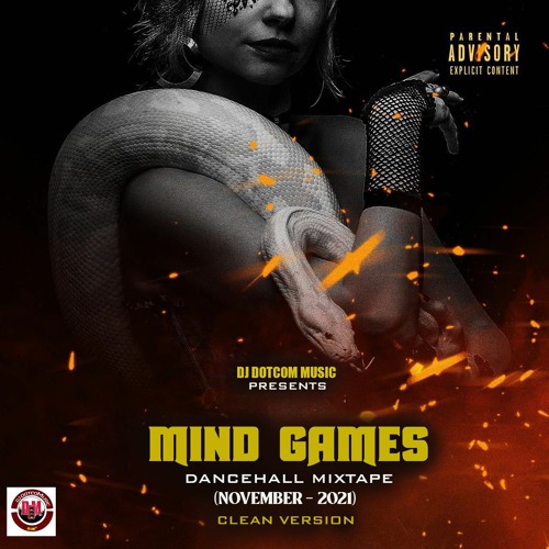 DJ DOTCOM PRESENTS MIND GAMES DANCEHALL MIXTAPE (NOVEMBER - 2021) (CLEAN)🐍