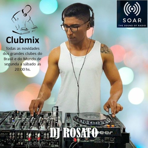SET DJ ROSATO PROGRAMA CLUBMIX 13 09 2021 RADIO SOAR
