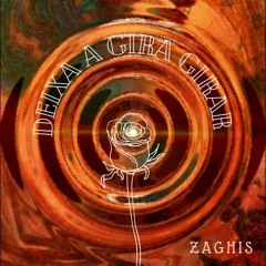 Os Tincoãs - Deixa A Gira Girar (Zaghis Remix) FREE DOWNLOAD