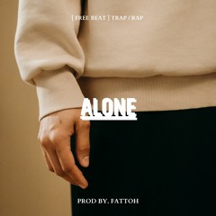 "ALONE" | [FREE BEAT] Trap / Rap Instrumental (Prod By. FATTOH)