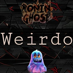 Ronin Ghost - WEIRDO