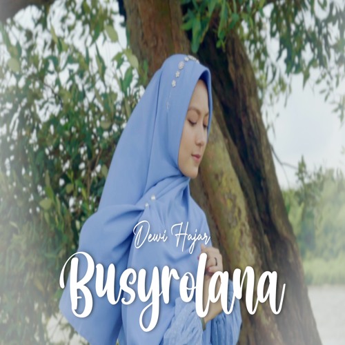 Stream Busrolana by Dewi Hajar | Listen online for free on SoundCloud