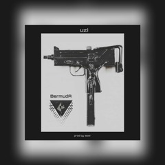 UZI . BermudA [prod.  SOOR]