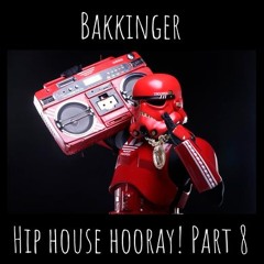 Hip House Hooray! Mix 8