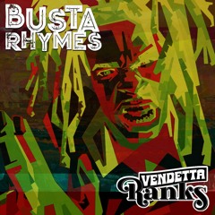 Busta Rhymes x Vendetta Ranks - Woo Hah!! Got You All In Check - Reggae Mashup