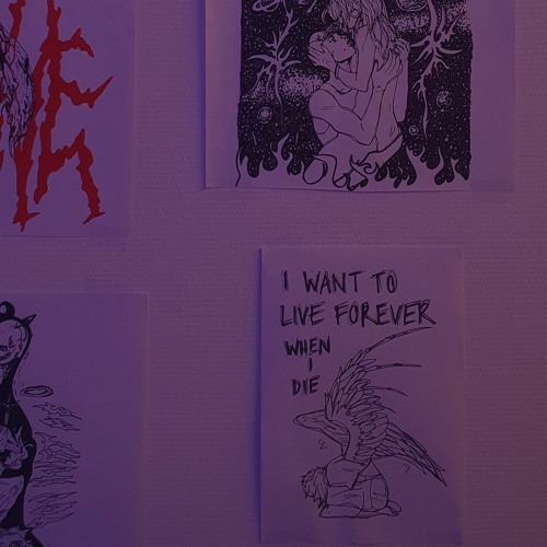 i want to live forever when i die
