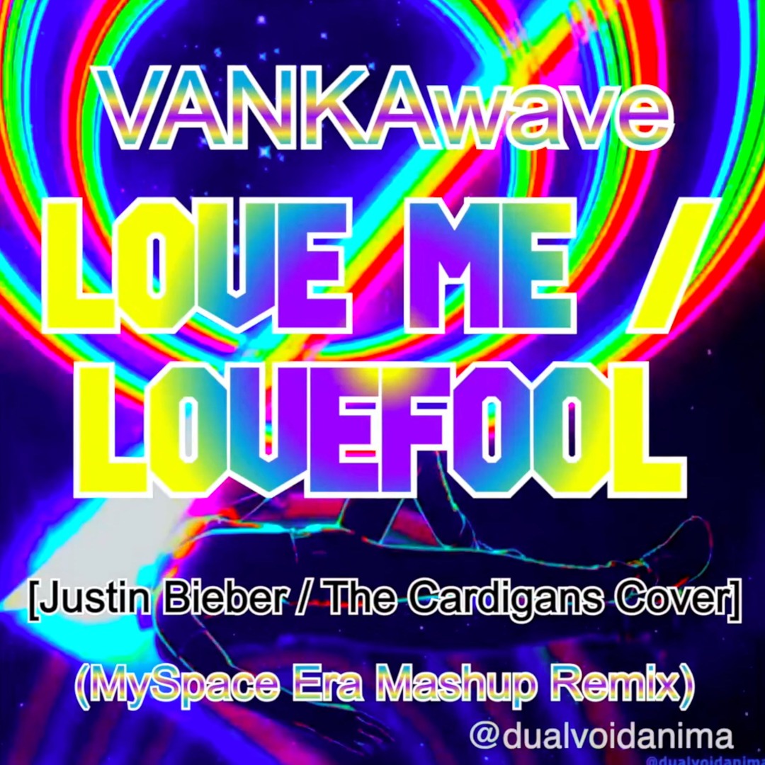 Stream LOVE ME / LOVEFOOL (MySpace Era Mashup Remix) ⏐ (Justin