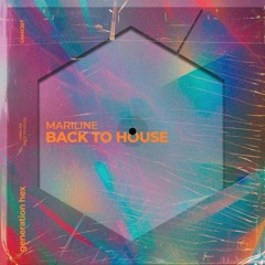 Marline - Back To House (Extended Mix)