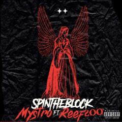 Spin The Block Mystro x Reefdbe200