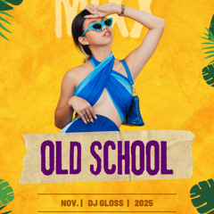 MIX OLD SCHOOL NOV. 2025