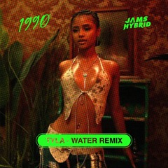 Tyla - Water ( Jams Hybrid X 1990 Remix )