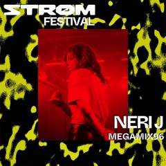 Neri J / MegaMix96 / Strøm Festival 2021