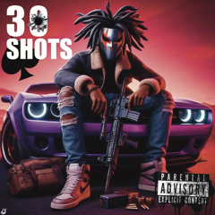 30 Shots (Fast)