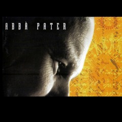 Abba Pater - Juan Pablo II