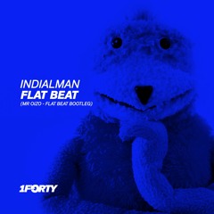 IndiAlman - Flat Beat (Mr Oizo - Flat Beat Bootleg) [Free DL]