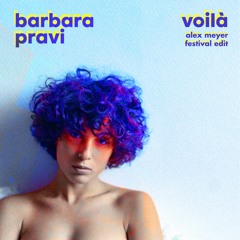 Barbara Pravi - Voilà (Alex Meyer Festival Remix) *filtered
