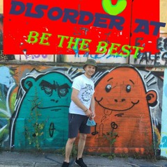 Disorder - Be The Best (Free Download)